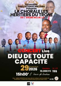 KINSHASA : LA CHORALE « LES HÉRITIERS DU TRÔNE » ANNONCE UN GRAND CONCERT DE LOUANGE ET D’ADORATION. UNE INVITATION D&rsquo; HONNEUR AUX ADORATEURS DE L&rsquo; L&rsquo;ÉTERNEL.